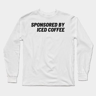 Sponsored by Iced Coffee Long Sleeve T-Shirt